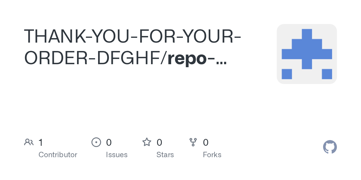 THANK-YOU-FOR-YOUR-ORDER-DFGHF/repo-u087dshg Screenshot preview