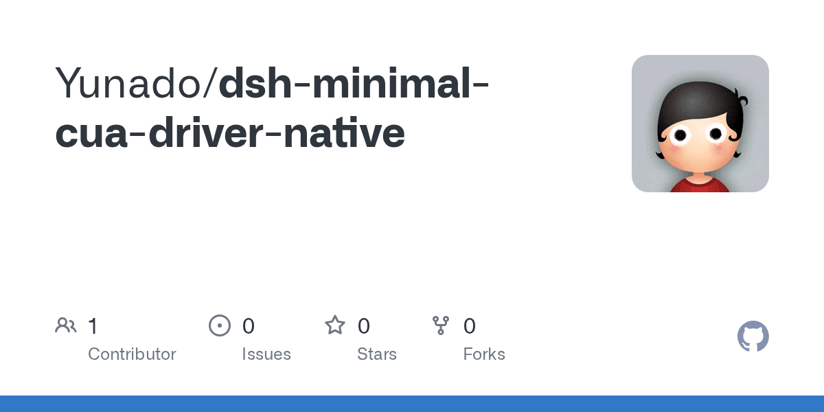 Yunado/dsh-minimal-cua-driver-native Screenshot preview