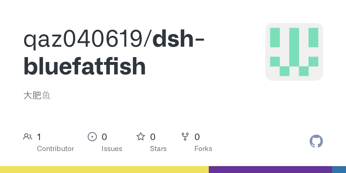 qaz040619/dsh-bluefatfish Screenshot preview