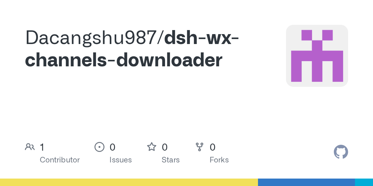 Dacangshu987/dsh-wx-channels-downloader Screenshot preview