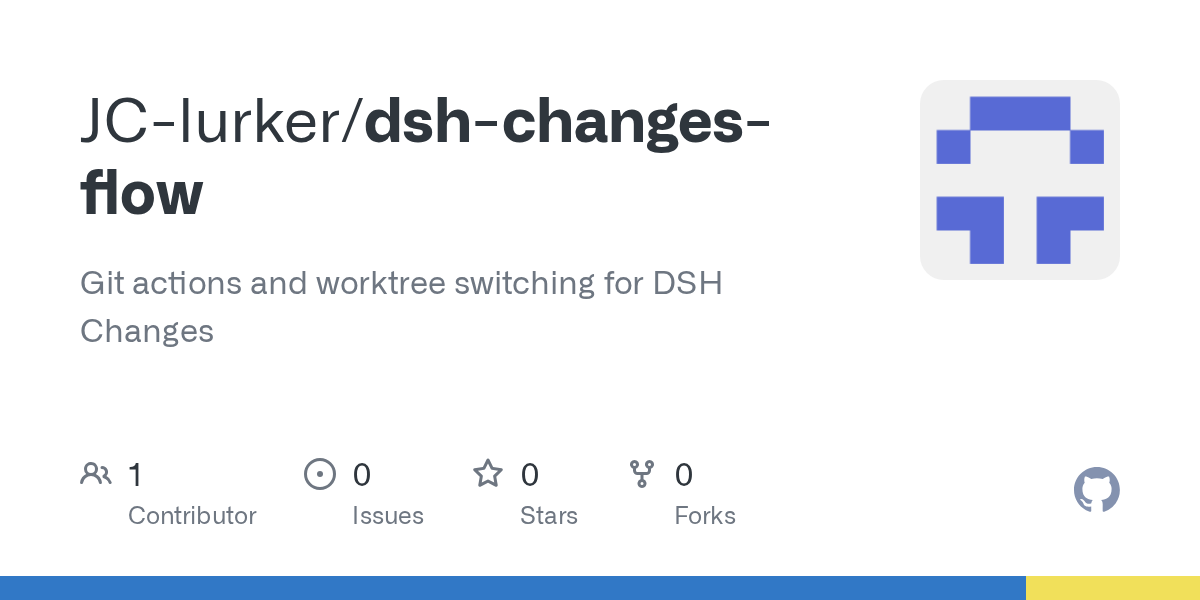 JC-lurker/dsh-changes-flow Screenshot preview