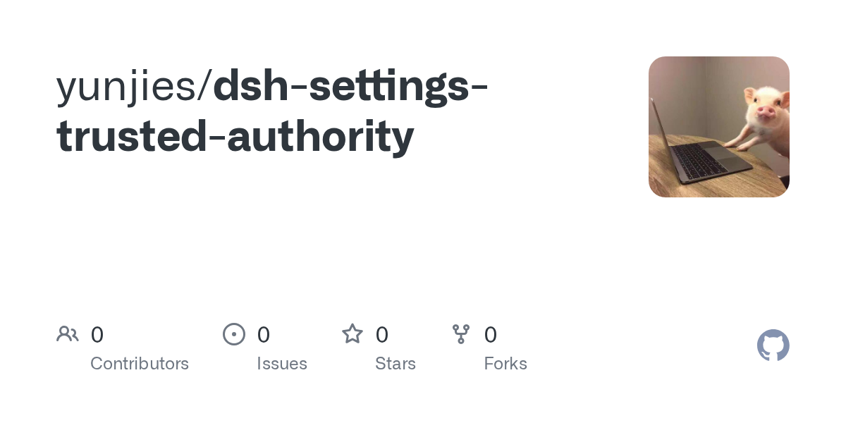 yunjies/dsh-settings-trusted-authority Screenshot preview