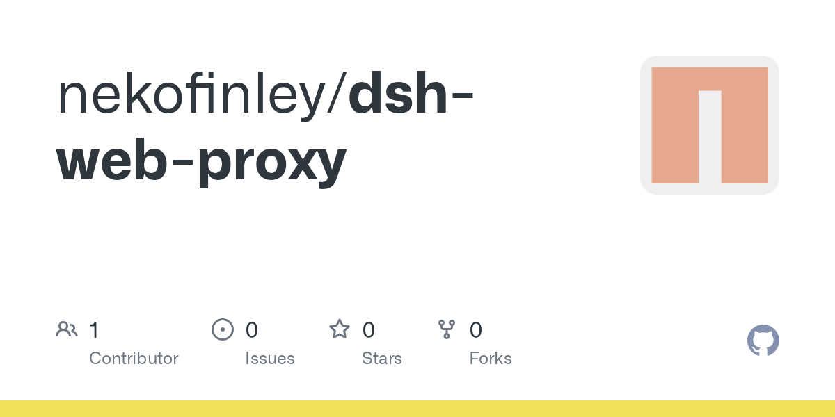 nekofinley/dsh-web-proxy Screenshot preview