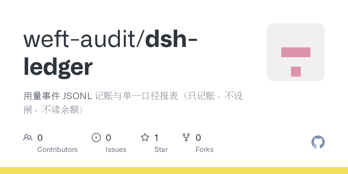 weft-audit/dsh-ledger Screenshot preview