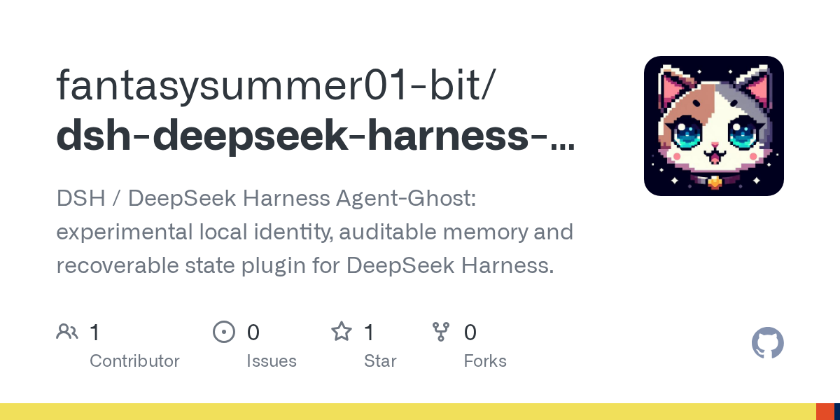 fantasysummer01-bit/dsh-deepseek-harness-agent-ghost Screenshot preview