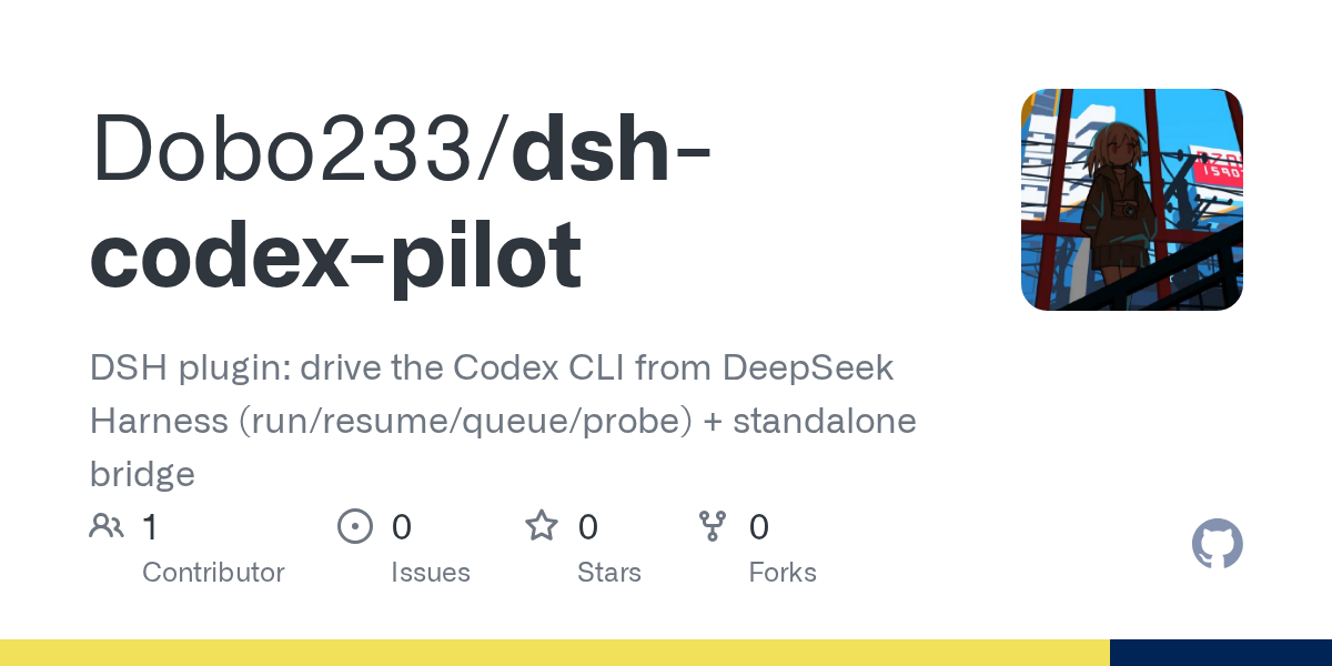 Dobo233/dsh-codex-pilot Screenshot preview